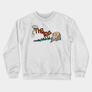 Tea According to Uncle Crewneck Sweatshirt